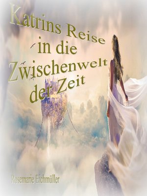 cover image of Katrin's Reise in die Zwischenwelt der Zeit